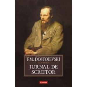 Jurnal de scriitor - F.M. Dostoievski imagine