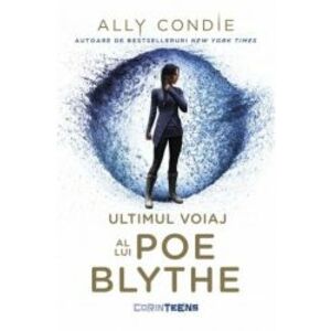 Ultimul voiaj al lui Poe Blythe Ally Condie imagine