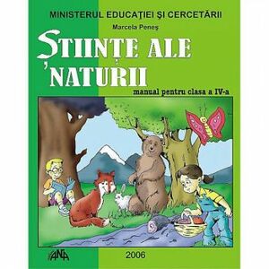 Stiinte Ale Naturii - Clasa 4 - Manual- Marcela Penes imagine