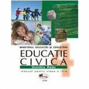 Educatie civica - Clasa 4 - Manual - Dumitra Radu imagine