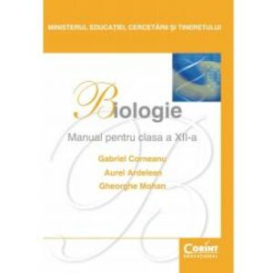 Manual Cls. A XII-A Biologie - Mohan 2014 Gheorghe Mohan Aurel Ardelean Gabriel Corneanu imagine
