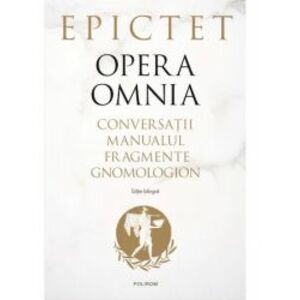 Opera Omnia - Epictet ed 2022 imagine