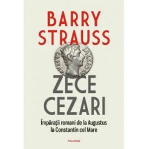 Zece cezari - Barry Strauss imagine