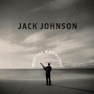 Meet the Moonlight - Vinyl | Jack Johnson imagine
