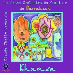 Claude Challe presents Khamsa | Comptoir Darna Orchestra imagine