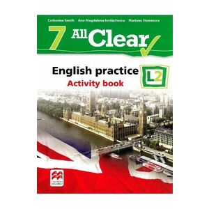 All Clear. English Practice L2. Activity book. Lectia de engleza - Clasa 7 - Catherine Smith imagine