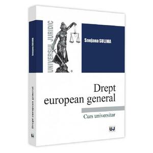 Drept european general - Snejana Sulima imagine