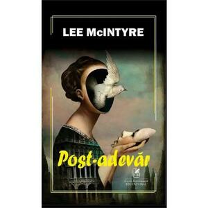 Post-adevar - Lee McIntyre imagine