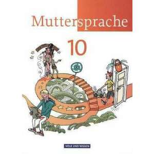 Muttersprache 10. Schuljahr Schuelerbuch OEstliche Bundeslaender und Berlin imagine