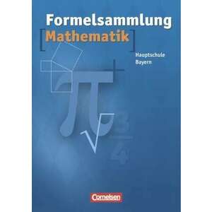 Formelsammlung Mathematik. Mittelschule. Bayern imagine