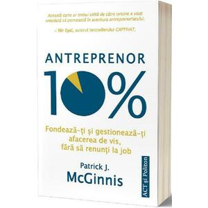 Antreprenor 10% - Patrick J. McGinnis imagine
