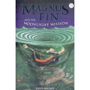 Magnus Fin and the Moonlight Mission imagine