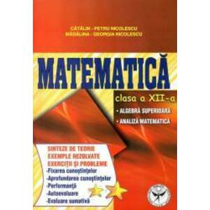 Matematica clasa a XII-a. Algebra superioara - Analiza matematica imagine