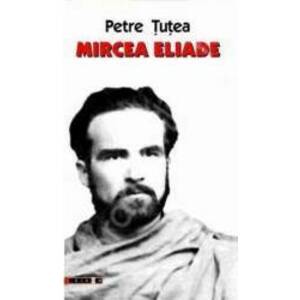 Mircea Eliade - Petre Tutea imagine