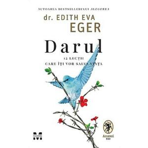 Darul - Dr. Edith Eva Eger imagine
