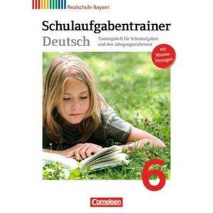 Deutschbuch 6. Jahrgangsstufe Schulaufgabentrainer. Realschule Bayern imagine