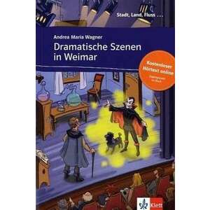 Dramatische Szenen in Weimar. Buch mit Audio-Datei zum Download A1 imagine