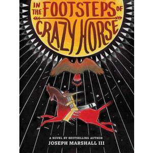 In the Footsteps of Crazy Horse imagine