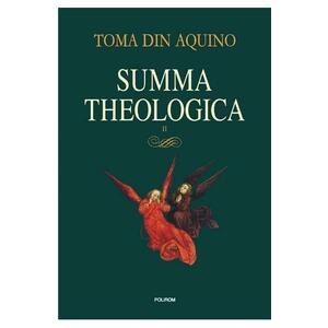 Summa theologica Vol.2 - Toma din Aquino imagine