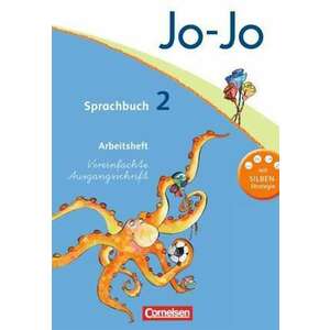 Jo-Jo Sprachbuch - Aktuelle allgemeine Ausgabe. 2. Schuljahr - Arbeitsheft in Vereinfachter Ausgangsschrift imagine