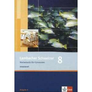 Lambacher Schweizer. 8. Schuljahr. Arbeitsheft plus Loesungsheft. Allgemeine Ausgabe imagine