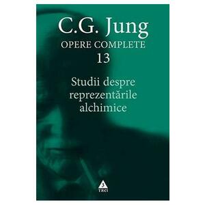 Opere complete 13: Studii despre reprezentarile alchimice - C.G. Jung imagine