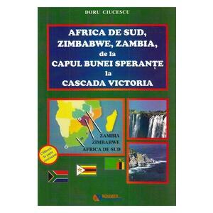 Africa de sud, Zimbabwe, Zambia, de la Capul Bunei Sperante la Cascada Victoria - Doru Ciucescu imagine