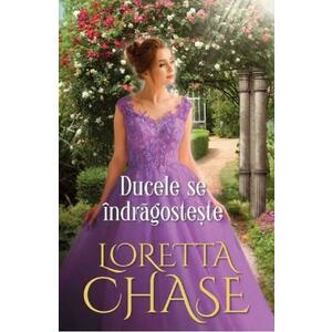 Ducele se indragosteste - Loretta Chase imagine