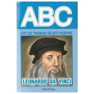 ABC Tot ce trebuie sa stii despre Leonardo da Vinci imagine