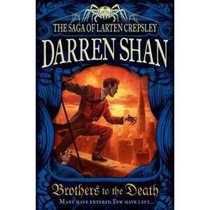 The Saga of Larten Crepsley 04. Brothers to the Death imagine