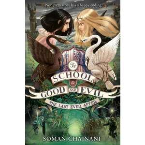 The School for Good and Evil 03. The Last Ever After imagine