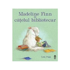 Madeline Finn si catelul bibliotecar - Lisa Papp imagine