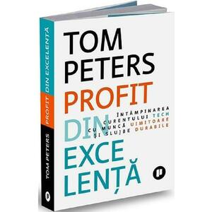 Profit din excelenta | Tom Peters imagine
