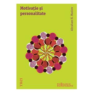 Motivatie si personalitate - A.H. Maslow imagine