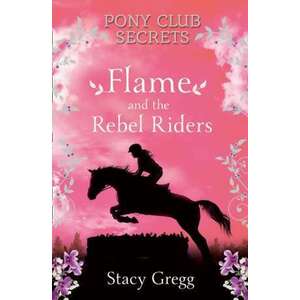 Flame and the Rebel Riders imagine