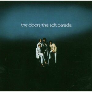 The Soft Parade - Expanded & Remastered | The Doors imagine