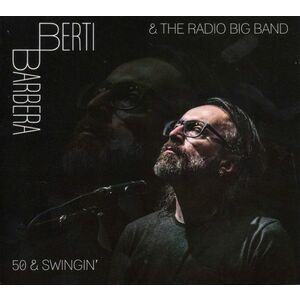 50 & Swingin' | Berti Barbera, The Radio Big Band imagine
