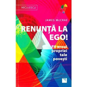 Renunta la ego! | James McCrae imagine