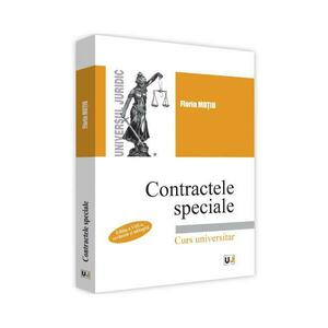 Contractele speciale. Curs universitar Ed.8 - Florin Motiu imagine