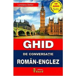 Ghid de conversatie roman-englez + CD - Loredana Stefan imagine