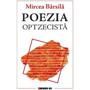 Poezia optzecista - Mircea Barsila imagine