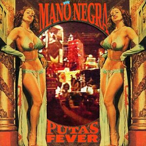 Puta's Fever - Vinyl | La Mano Negra imagine
