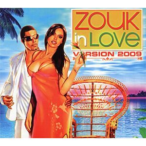 Zouk In Love - Version 2009 | Various Artists imagine