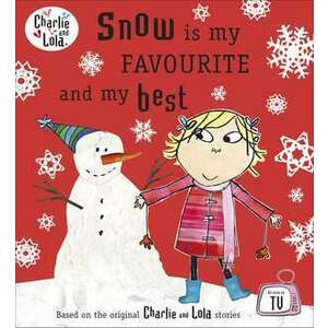 Charlie and Lola: Snow is my Favourite and my Best imagine