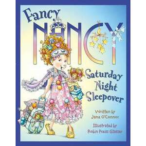 Fancy Nancy Saturday Night Sleepover imagine