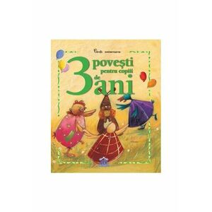 3 povesti pentru copiii de 3 ani imagine