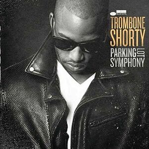 Parking Lot Symphony - Vinyl | Trombone Shorty imagine