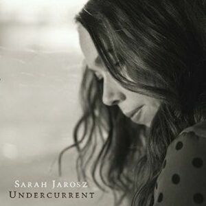 Undercurrent - Vinyl | Sarah Jarosz imagine
