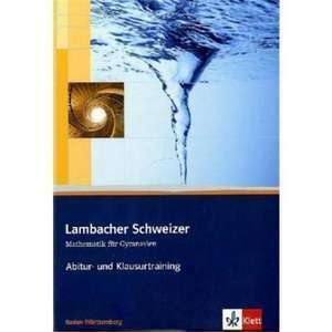 Lambacher Schweizer. 11. und 12. Schuljahr. Kursstufe. Arbeitsheft plus Loesungen. Baden-Wuerttemberg imagine