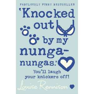 'Knocked Out by My Nunga-Nungas.' imagine